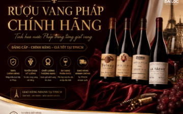 Shop Đại Lộc Phú Nhuận cung cấp quà tặng rượu vang Pháp chính hãng, giao hỏa tốc 2h.